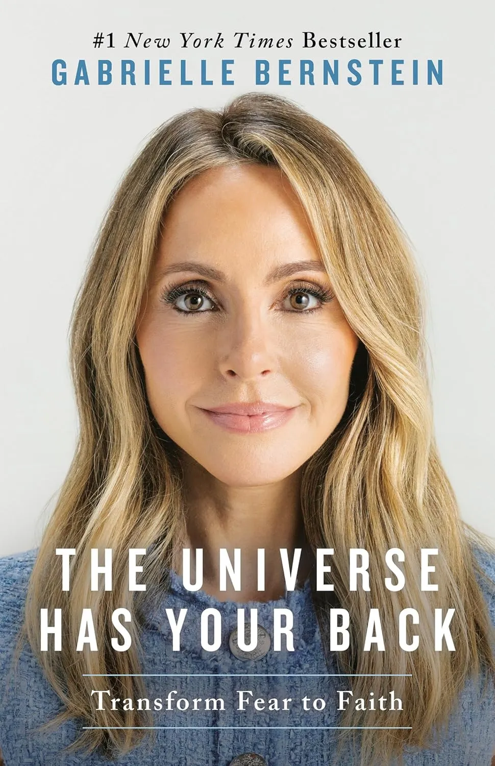 The Universe Has Your Back: Transform Fear to Faith Paperback  May 27, 2025